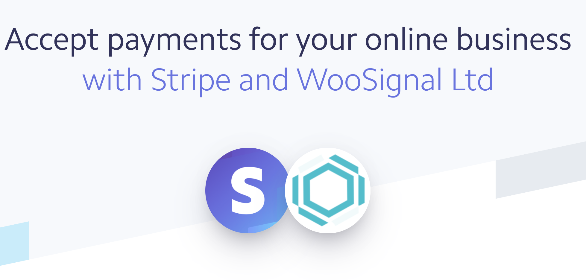 Stripe and WooSignal partners